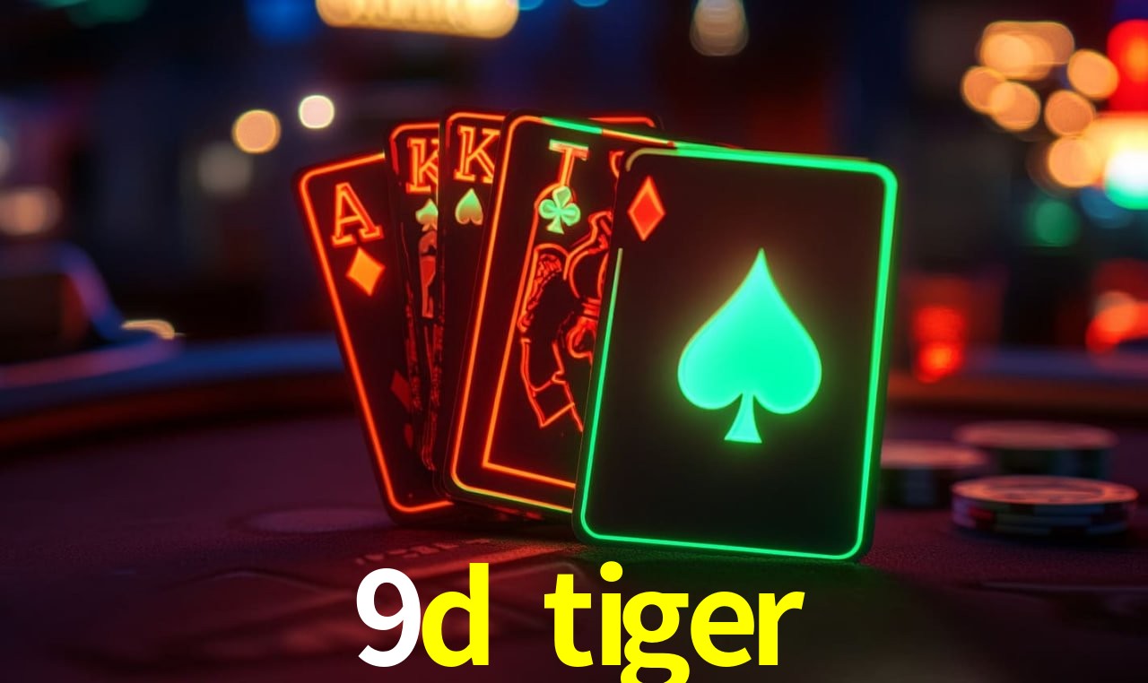 9d tiger,9d tiger.com