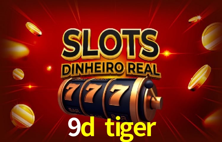 9d tiger,9d tiger.com